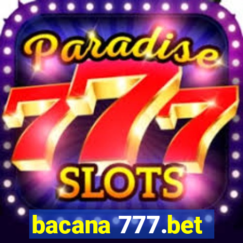 bacana 777.bet